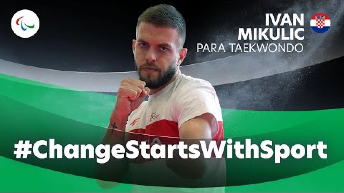 #ChangeStartsWithSport - 🥋 How Para Taekwondo Boosted Ivan Mikulic's Confidence 💪